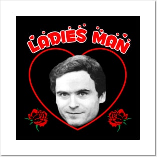 Ted "Ladies Man" Bundy Posters and Art